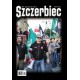 Szczerbiec. Na Szlaku Idei (nr 150)